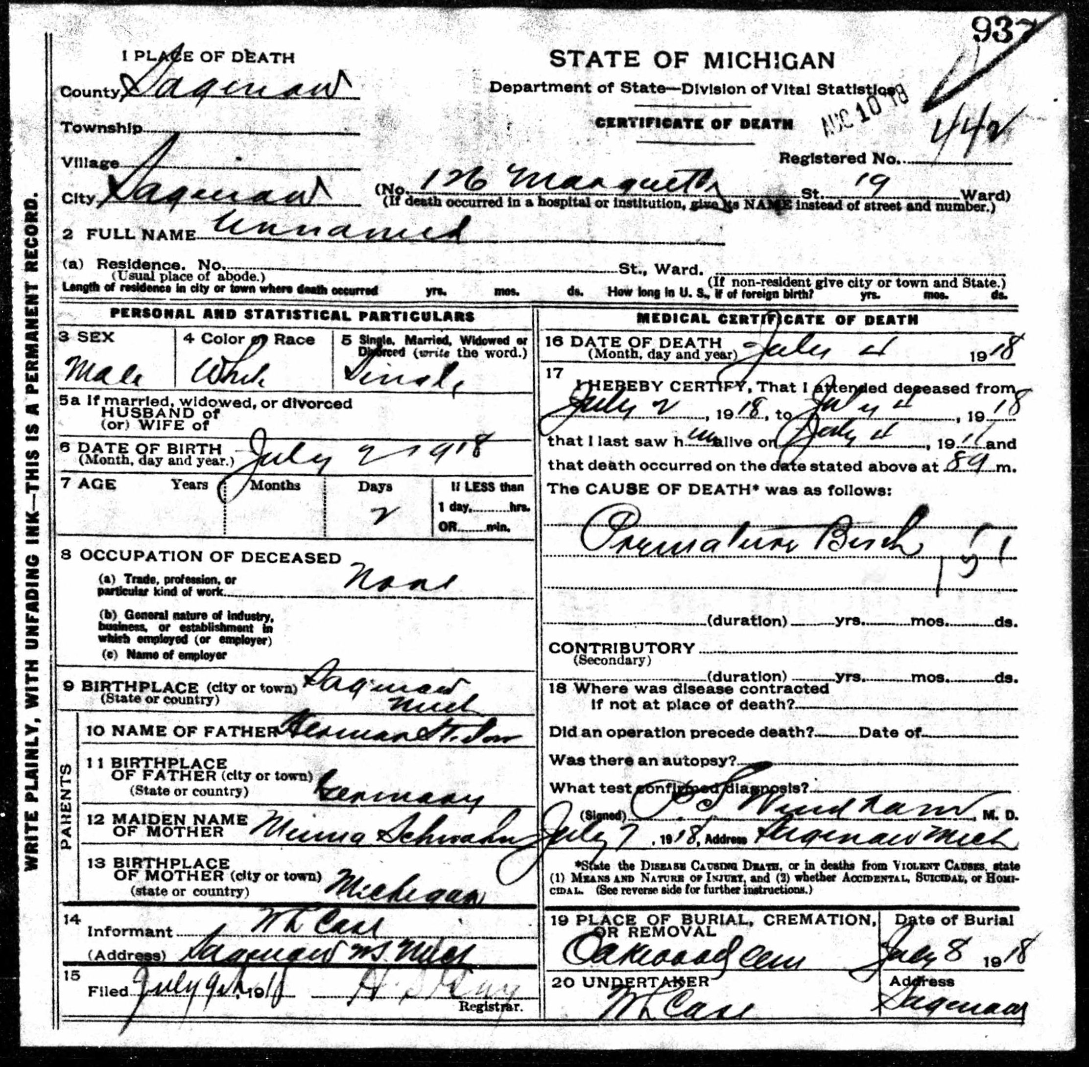 Death certificate for "Unnamed" Stielow, 4 July 1918. Michigan Department of State-Division of Vital Statistics, Certificate of Death, State File no. 937, Registered no. 442 (1918), Saginaw, Unnamed Stielow, 4 July 1918. The final child born to this Stielow family went unnamed.